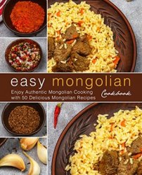 Easy Mongolian Cookbook