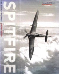 Spitfire: The Illustrated Biography