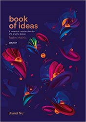 Book of Ideas - a journal of creative direction and graphic design - volume 1