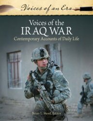 Voices of the Iraq War: Contemporary Accounts of Daily Life