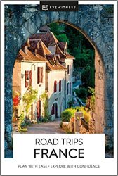 DK Eyewitness Road Trips France (2021)