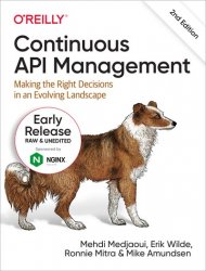 Continuous API Management, 2nd Edition (Early Release)