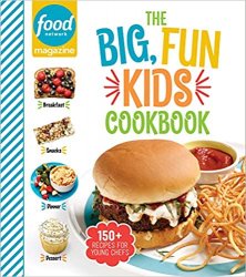 The Big, Fun Kids Cookbook: 150+ Recipes for Young Chefs
