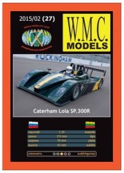 Caterham Lola SP.300R [WMC Models  27]