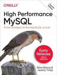 High Performance MySQL, 4th Edition (Early Release)
