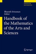 Handbook of the Mathematics of the Arts and Sciences, 3 Volume Set