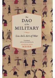 The Dao of the Military: Liu An's Art of War