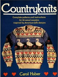 Countryknits: Complete Patterns and Instructions for 23 Casual Sweaters Inspired by American Folk Designs