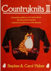 Countryknits II: Complete Patterns and Instructions for 20 Casual Sweaters Inspired by American Folk Designs