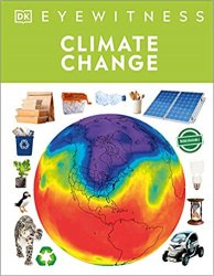 Climate Change (DK Eyewitness), 2021 Edition