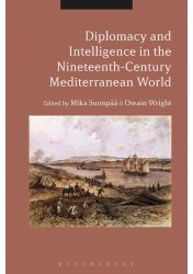 Diplomacy and Intelligence in the Nineteenth-Century Mediterranean World
