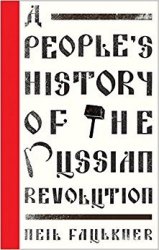 A Peoples History of the Russian Revolution