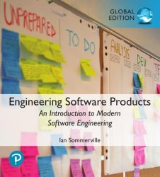 Engineering Software Products: An Introduction to Modern Software Engineering, Global Edition
