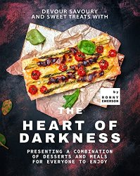 Devour Savoury and Sweet Treats with The Heart of Darkness