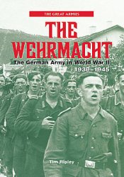 The Wehrmacht: The German Army in World War II 1939-1945