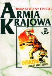 Armia Krajowa: dramatyczny epilog