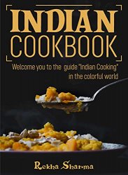Indian Cookbook: Welcome you to the guide 