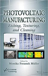 Photovoltaic Manufacturing: Etching, Texturing, and Cleaning