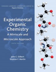 Experimental Organic Chemistry: A Miniscale and Microscale Approach, Sixth Edition
