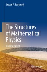 The Structures of Mathematical Physics: An Introduction