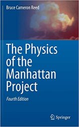 The Physics of the Manhattan Project, Fourth Edition