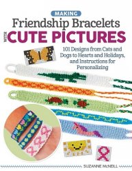 Making Friendship Bracelets with Cute Pictures