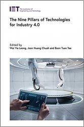 The Nine Pillars of Technologies for Industry 4.0