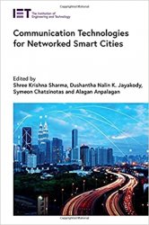 Communication Technologies for Networked Smart Cities