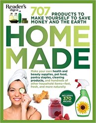 Homemade: 707 Products to Make Yourself to Save Money and the Earth