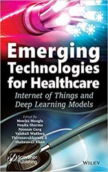 Emerging Technologies for Healthcare: Internet of Things and Deep Learning Models