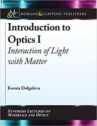 Introduction to Optics I: Interaction of Light with Matter