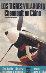 Los Tigres Voladores: Chennault en China (Armas Libro 19)