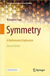 Symmetry: A Mathematical Exploration, Second Edition