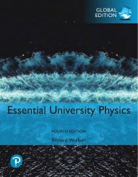 Essential University Physics: Volume 1 & 2 pack. 4th Edition. Global Edition