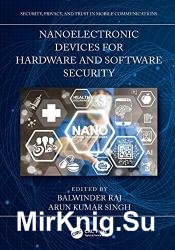 Nanoelectronic Devices for Hardware and Software Security