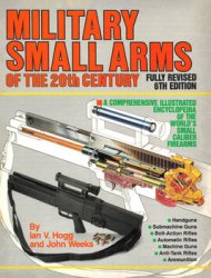 Military Small Arms of the 20th Century (1996)