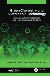 Green chemistry and sustainable technology: biological, pharmaceutical, and macromolecular systems