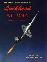 Air Force Legends 204 - Lockheed NF-104A Aerospace Trainer