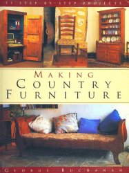 Making Country Furniture: 15 Step-by-step Projects