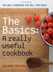 The Basics: A Really Useful Cook Book