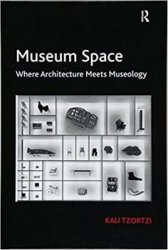 Museum Space: Where Architecture Meets Museology