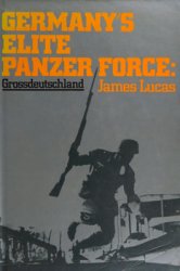 Germany's Elite Panzer Force: Grossdeutschland