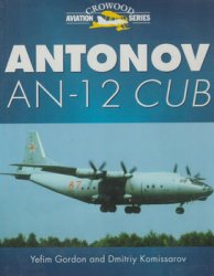 Antonov AN-12 Cub (Crowood Aviation Series)