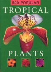 500 Popular Tropical Plants