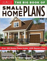The Big Book of Small Home Plans: Over 360 Home Plans Under 1200 Square Feet