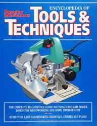 Popular Mechanics: Encyclopedia of Tools & Techniques