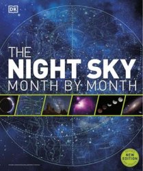 The Night Sky Month by Month (DK 2021)