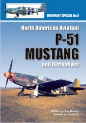 North American Aviation P-51 Mustang and Derivatives (Warpaint Special 5)