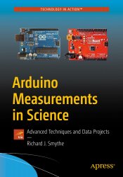 Arduino Measurements in Science Advanced Techniques and Data Projects