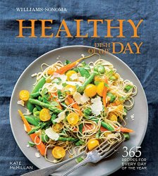 Healthy Dish of the Day: 365 Recipes for every day of the year